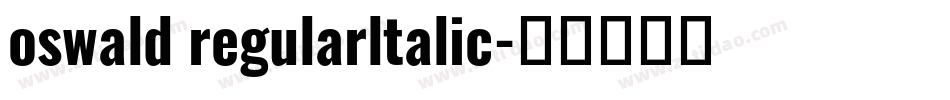 oswald regularltalic字体转换